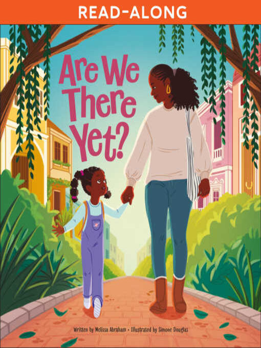 Title details for Are We There Yet? by Melissa Abraham - Available